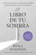El De Tu Sombra Keila Shaheen Atria/primero Sueno Press