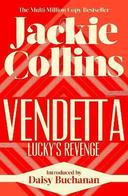 Vendetta: Lucky's Revenge: Introduced By Daisy Buchanan Jackie Collins Simon & Schuster Ltd