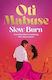 Slow Burn: The Highly Anticipated, Unputdownable Debut Novel From Oti Mabuse Simon & Schuster Ltd