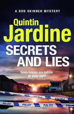 Secrets And Lies Quintin Jardine Headline Book Publishing