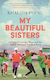 My Beautiful Sisters: A Story Of Courage, Hope And The Afghan Women’s Football Team Khalida Popal John Murray Publishers Ltd