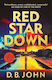 Red Star Down D. B. John Harvill Secker