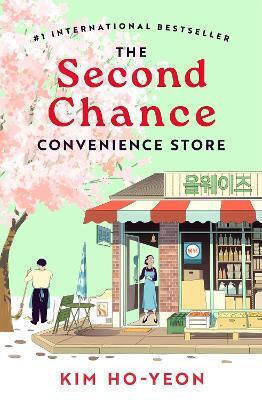 The Second Chance Convenience Store Kim Ho-yeon Macmillan