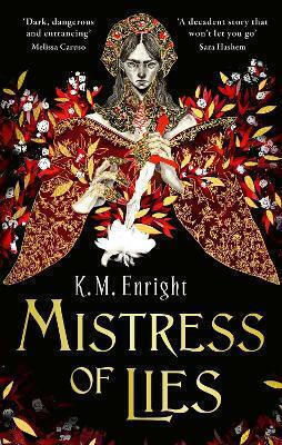 Mistress Of Lies: The Sensual And Sinister Sunday Times Bestseller! K. M. Enright Orbit