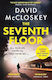 The Seventh Floor: Sunday Times Bestseller From Author Of Damascus Station And Co-host Of Hit Podcast The Rest Is Classified David Mccloskey Swift Press