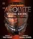 Star Wars The Acolyte Visual Guide Pablo Hidalgo Dk