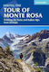 Hiking The Tour Of Monte Rosa: Trekking The Swiss And Italian Alps From Zermatt Maddy Williams Cicerone Press