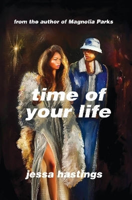 Time Of Your Life: The Irresistible New Novel By Jessa Hastings - Out Now! Orion