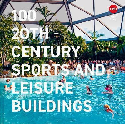 100 20th-century Sports And Buildings Twentieth Century Society