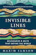 Invisible Lines: Boundaries And Belts That Define The World Maxim Samson Profile Books Ltd