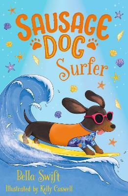 Sausage Dog Surfer: Book 2 Bella Swift Orchard Books