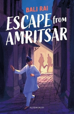 Escape From Amritsar Bali Rai Bloomsbury Education