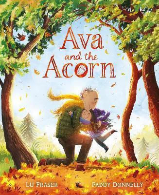 Ava And The Acorn Lu Fraser