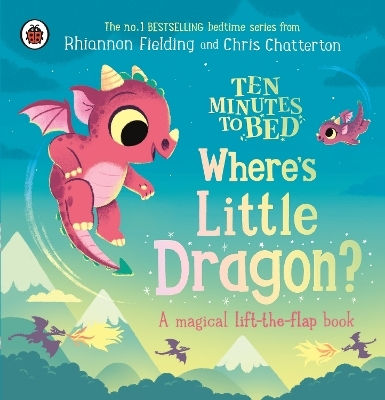 Ten Minutes To Bed Where's Little Dragon? A Magical Lift--flap Book Rhiannon Fielding Ten Minutes To Bed Where's Little Dragon A Magical Lift-the-flap Book Rhiannon Fielding Ten Minutes To Bed Where's Little Dragon? A Magical Lift--flap Book Rhiannon Fielding Ten Minutes To Bed Where's Little Dragon A Magical Lift-the-flap Book Rhiannon Fielding