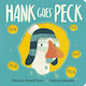 Hank Goes Peck Maudie Powell-tuck