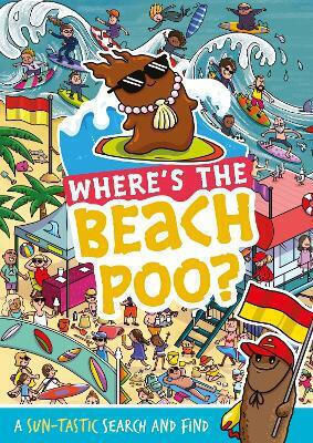 Where's The Beach Poo A Search And Find Book Alex Hunter
