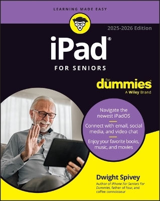 Ipad For Seniors 2025 2026 Edition Dwight Spivey
