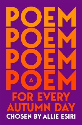 A Poem For Every Autumn Day Allie Esiri Macmillan Children's Books
