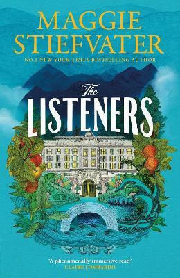 The Listeners: 'a Beautiful Love Story, A Fascinating Glimpse Into The Horrors Of History And A Haunting Tale Of Loyalty And Courage' - Chris Whitaker Maggie Stiefvater Headline Review