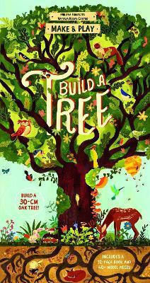 Make And Play: Build A Tree: Build A 30cm Oak Tree! Includes A 32-page Book And 40+ Model Pieces Philippa Forrester Design Eye