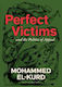 Perfect Victims And The Politics Of Appeal Mohammed El-kurd