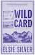 Wild Card, Rose Hill