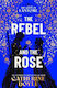 The Rebel And The Rose: Volume 2 Catherine Doyle Simon & Schuster Ltd