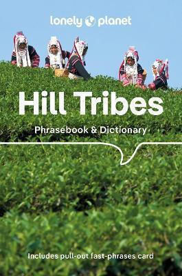 Lonely Planet Hill Tribes Phrasebook - Lonely Planet Global Limited - Paperback / Softback