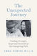 The Unexpected Journey: Finding Strength, Hope And Yourself On The Caregiving Path Emma Heming Willis Harpercollins
