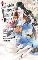 The Ayakashi Hunter S Tainted Bride Vol. 02