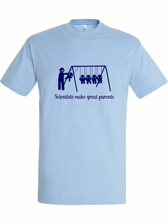 T-shirt Unisex "scientists Make Great Parents F...