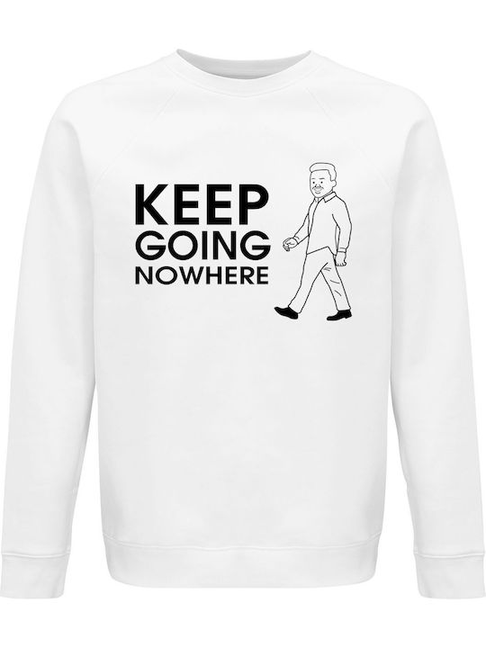 Sweatshirt Unisex Organic " Keep Going Nowhere ...