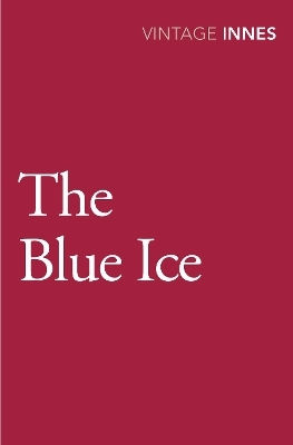 The Blue Ice Hammond Innes Vintage Classics