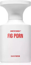 Unisex Eau De Parfum Borntostandout Fig Porn Capacity Ml 50