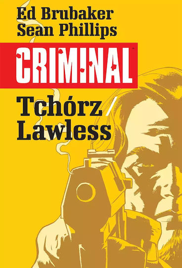 Criminal. Tom 1. Tchórz/lawless