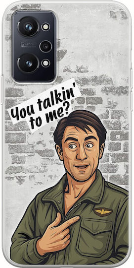 Epic Quotes You Talkin' To Me? Realme GT Neo 3T Flexible TPU Transparent Silicone Mobile Phone Case