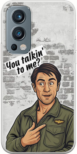 Epic Quotes You Talkin' To Me OnePlus Nord 2 5G Flexible TPU Transparent Silicone