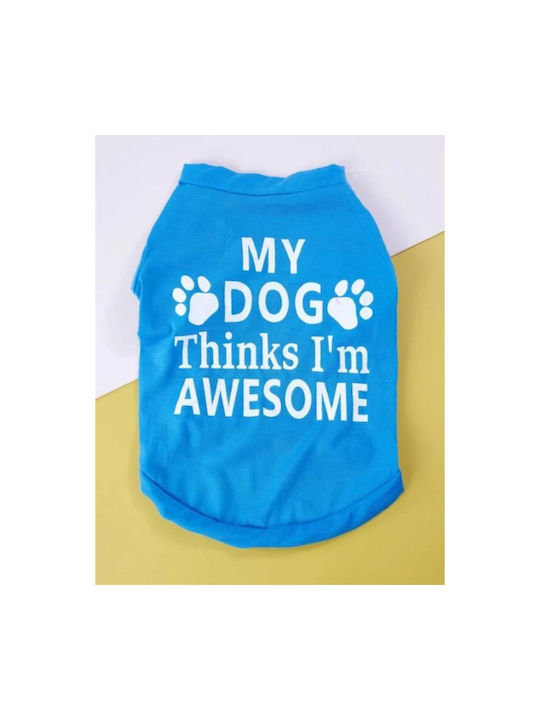 Hundeshirt Für Hunde Hellblau "My Dog Thinks I'...