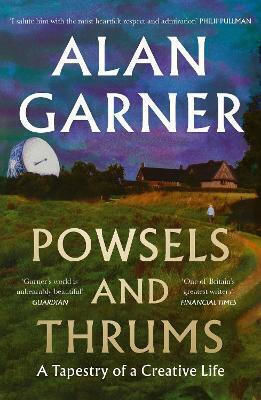 Powsels And Thrums Alan Garner Fourth Estate Ltd