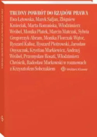 Trudny Powr?t Do Rz?d?w Prawa Ewa ??towska, Marek Safjan, Zbigniew Kmieciak, Marta Roma?ska, W?odzi