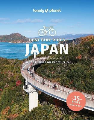 Lonely Planet Best Bike Rides Japan Kathryn Wortley