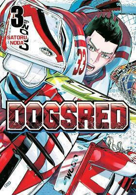 Dogsred Vol 3 Satoru Noda, Satoru Noda Viz Media Subs Shogakukan