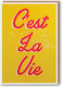 C'est La Vie Greeting Card Nineteen Seventy Three