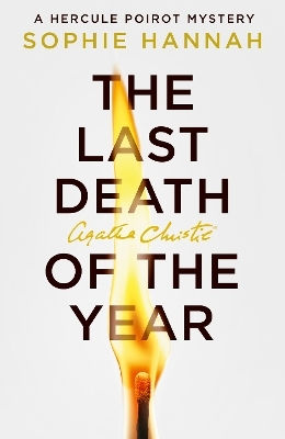 The Last Death Of The Year (a New Hercule Poirot Mystery) Sophie Hannah Harpercollins