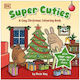 Super Cuties A Cosy Christmas Colouring Book Tear-Out Pages to Share 9780241775820