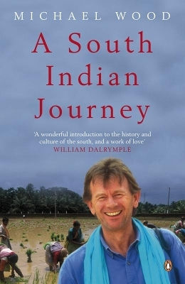 A South Indian Journey: The Smile Of Murugan Michael Wood Penguin Books Ltd