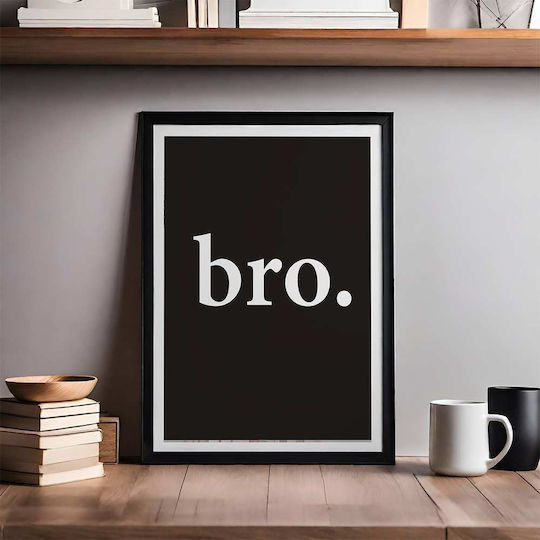 Quote Poster Bro Pst25172 30cm x 40cm Rahmen Dunkel Natürlicher Holz Braun