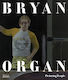 Bryan Organ : Picturing People