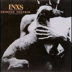 Inxs Shabooh Shoobah Hq 1 Vinyl Inxs Shabooh Shoobah Hq 1 Vinyl