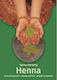 Henna - Pictura Corporala, Vopsirea Parului, Utilizari Terapeutice - Norma Weinberg